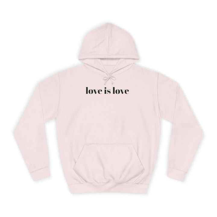 Unisex Love is Love Hoodie - Rainbow College Sweatshirt for Pride, LGBTQ+, Everyday Wear, Gift, Casual Style