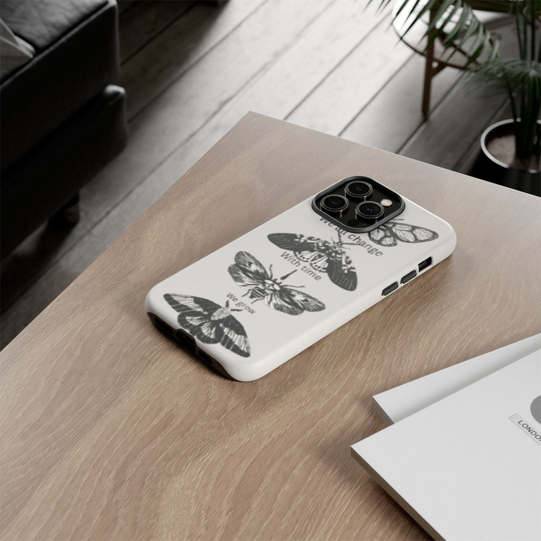 Inspirational Phone Case - We All Change With Time - Tough Cases for Nature Lovers