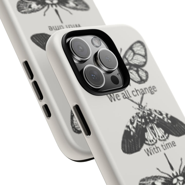 Inspirational Phone Case - We All Change With Time - Tough Cases for Nature Lovers