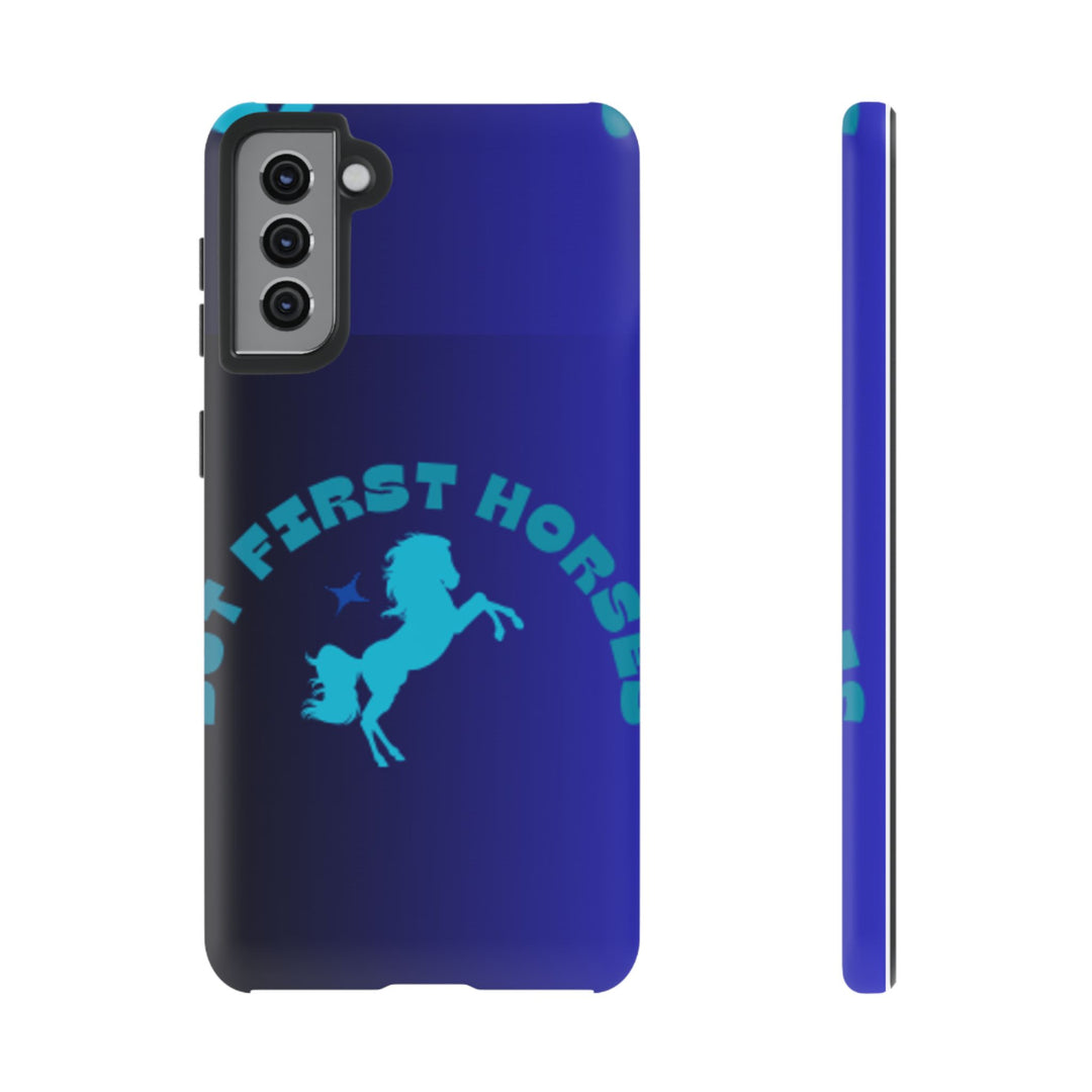 But First Horses Phone Case – Durable Tough Case for Horse Lovers