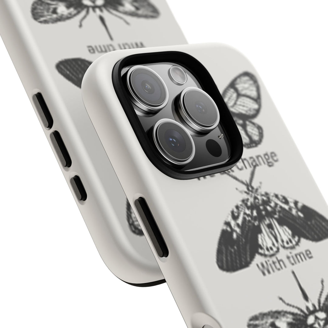 Inspirational Phone Case - We All Change With Time - Tough Cases for Nature Lovers