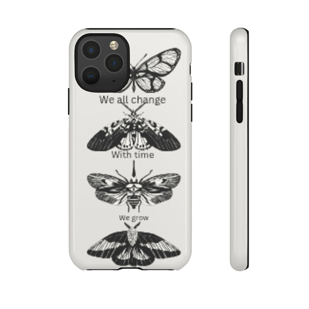 Inspirational Phone Case - We All Change With Time - Tough Cases for Nature Lovers