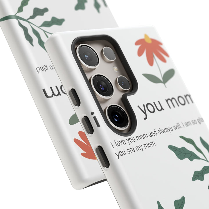 Floral Phone Case - "I Love You Mom" Design