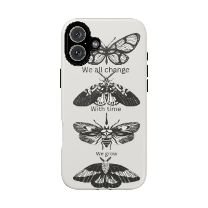 Inspirational Phone Case - We All Change With Time - Tough Cases for Nature Lovers