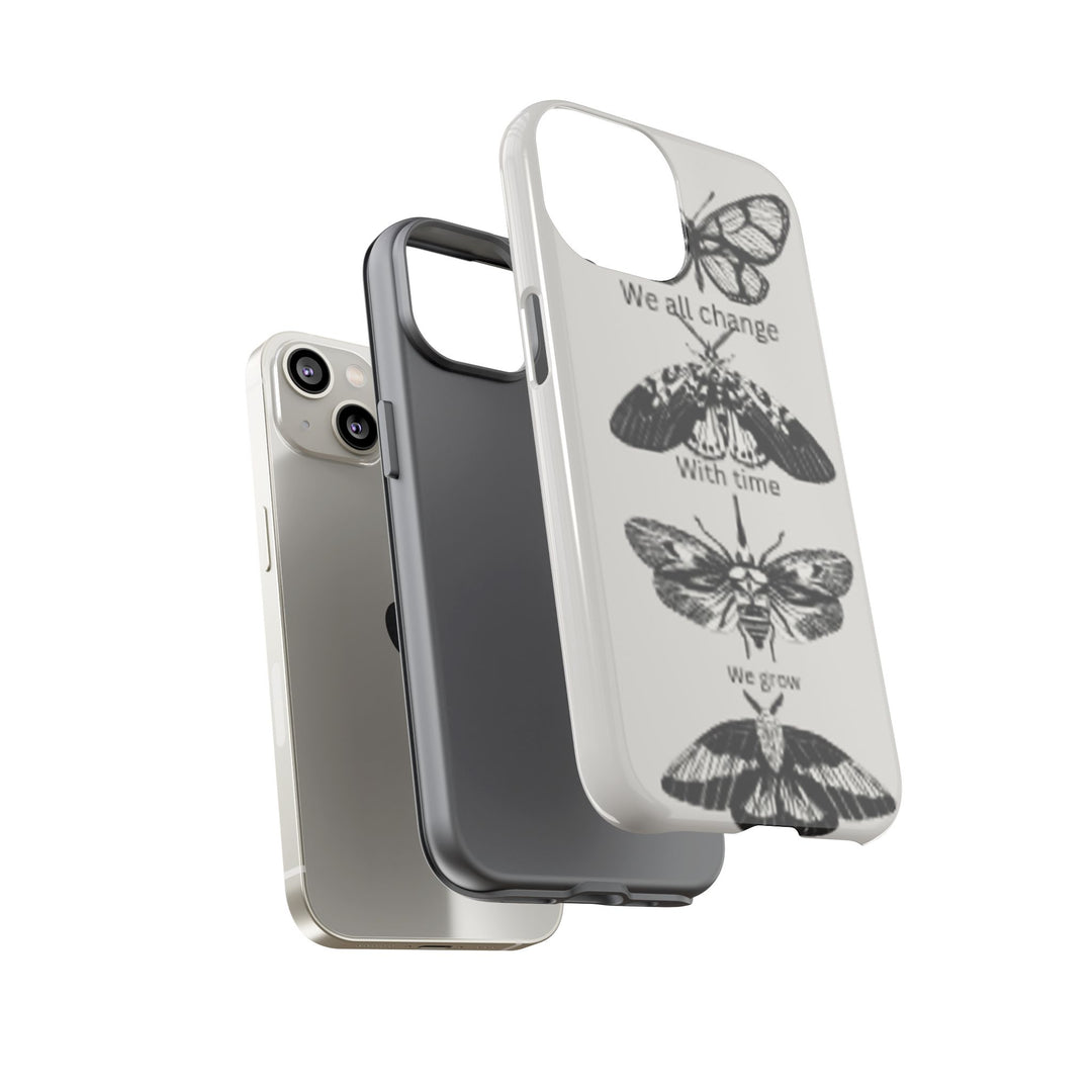 Inspirational Phone Case - We All Change With Time - Tough Cases for Nature Lovers