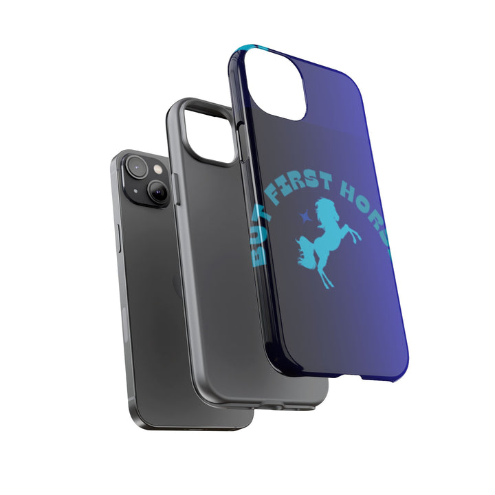 But First Horses Phone Case – Durable Tough Case for Horse Lovers