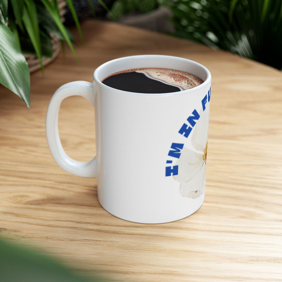 Blooming Flower Ceramic Mug - "I'M IN FULL BLOOM" - Perfect Gift for Nature Lovers