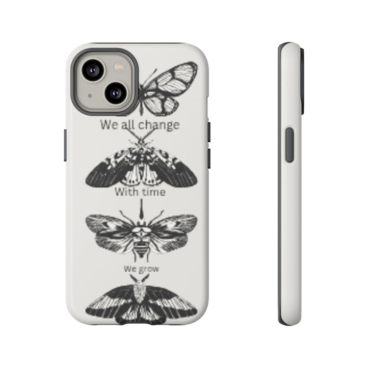 Inspirational Phone Case - We All Change With Time - Tough Cases for Nature Lovers