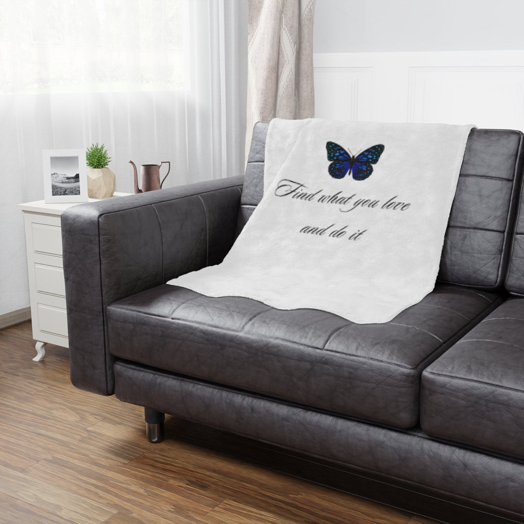 Inspirational Minky Blanket - Find What You Love butterfly, Cozy Throw for Home
