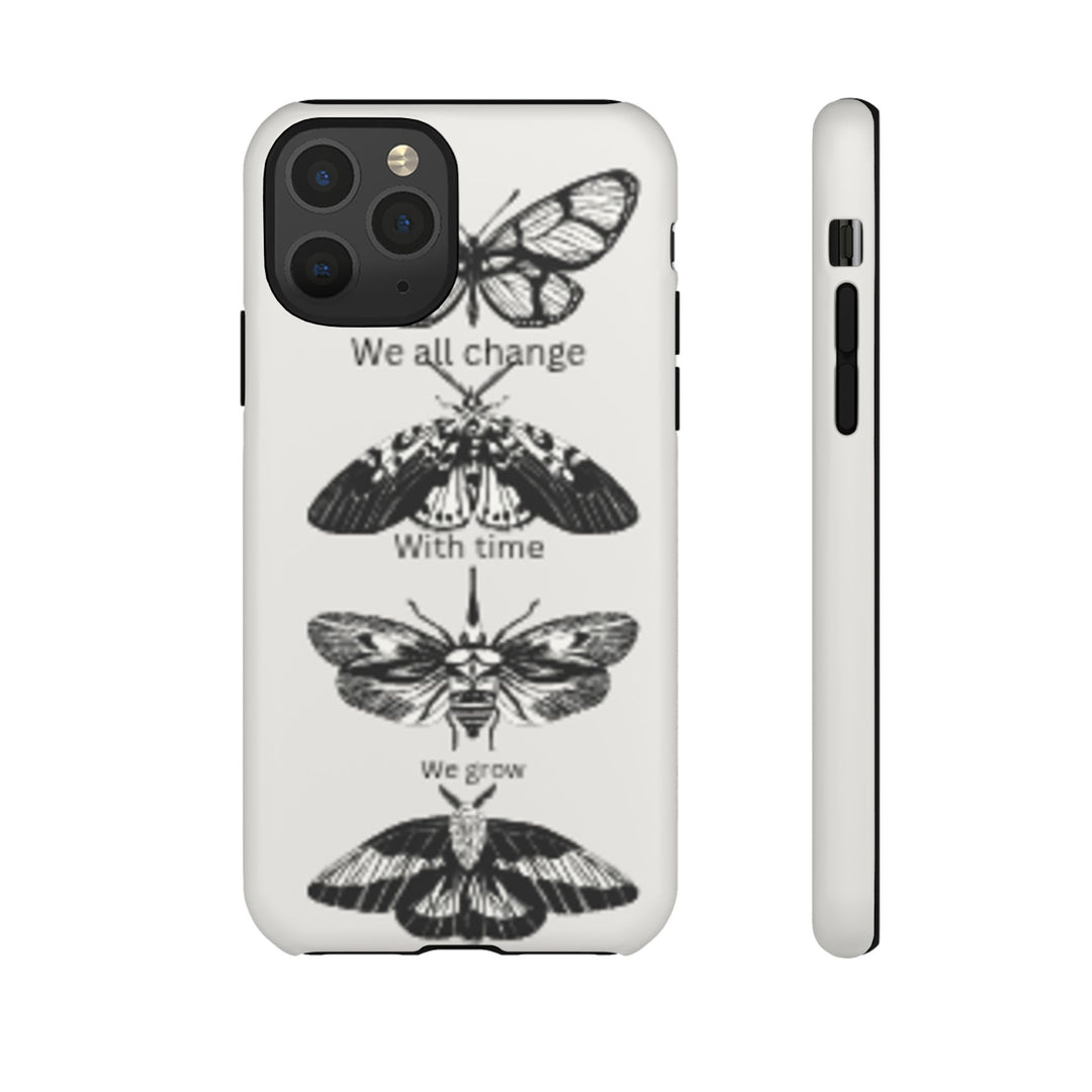 Inspirational Phone Case - We All Change With Time - Tough Cases for Nature Lovers