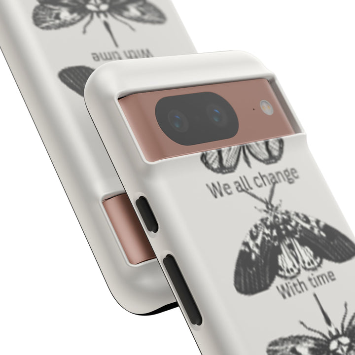 Inspirational Phone Case - We All Change With Time - Tough Cases for Nature Lovers