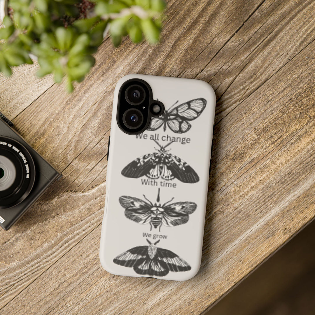 Inspirational Phone Case - We All Change With Time - Tough Cases for Nature Lovers