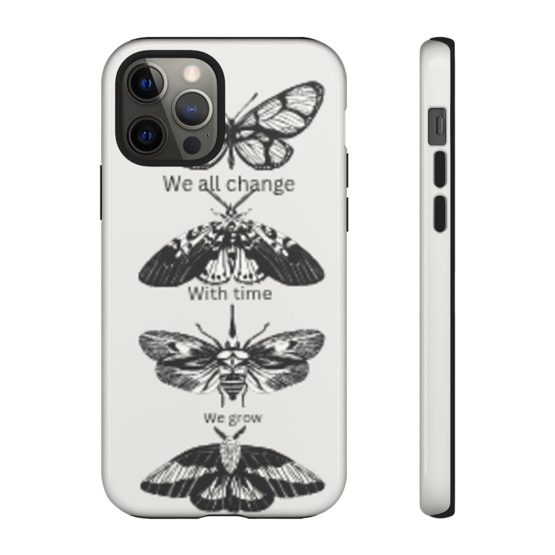 Inspirational Phone Case - We All Change With Time - Tough Cases for Nature Lovers