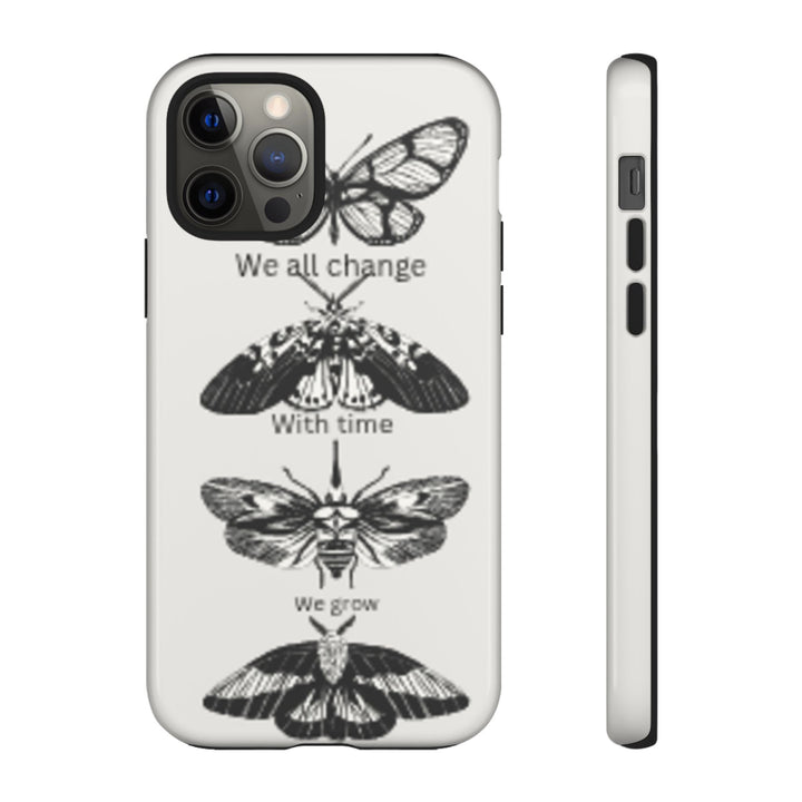 Inspirational Phone Case - We All Change With Time - Tough Cases for Nature Lovers