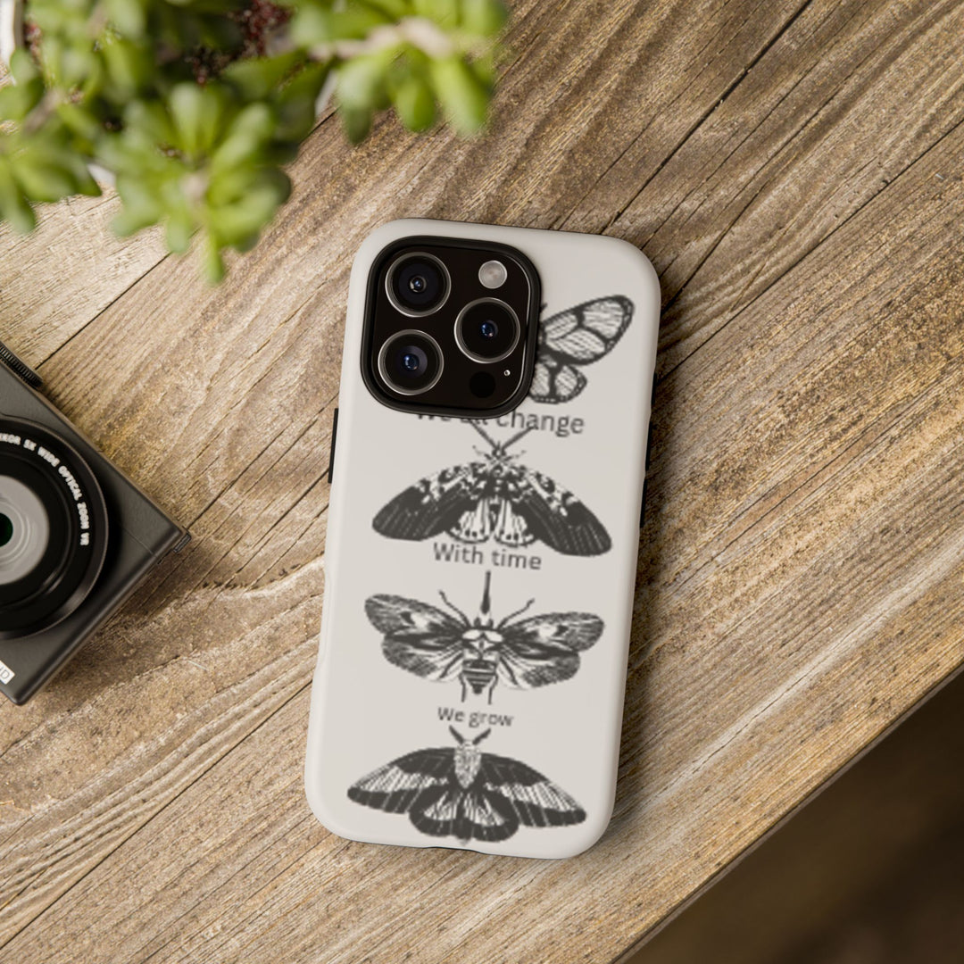 Inspirational Phone Case - We All Change With Time - Tough Cases for Nature Lovers