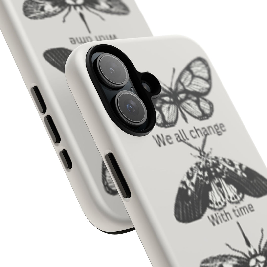 Inspirational Phone Case - We All Change With Time - Tough Cases for Nature Lovers