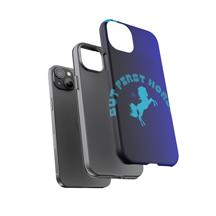 But First Horses Phone Case – Durable Tough Case for Horse Lovers