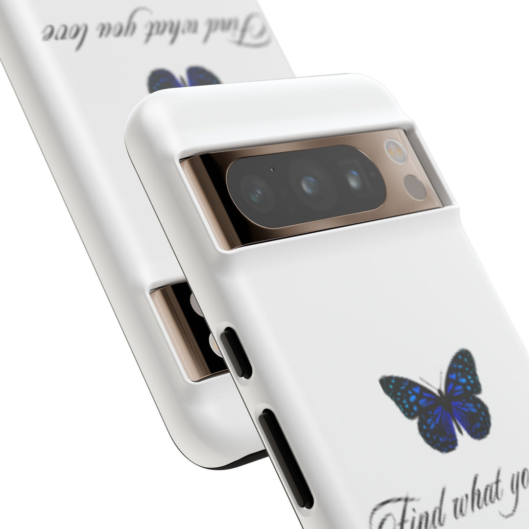 Inspirational Phone Case - "Find What You Love and Do It"