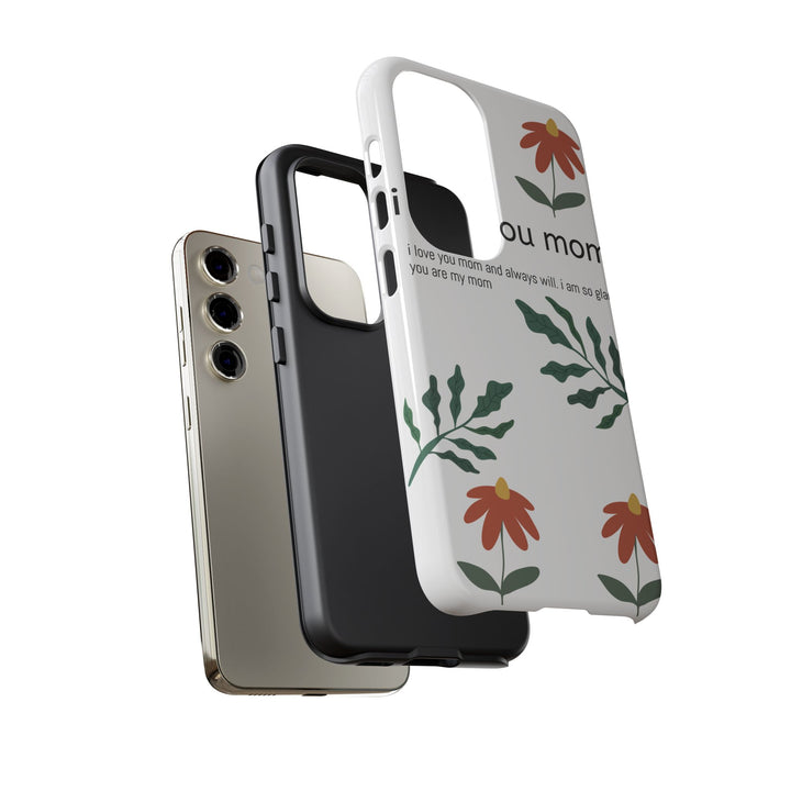 Floral Phone Case - "I Love You Mom" Design