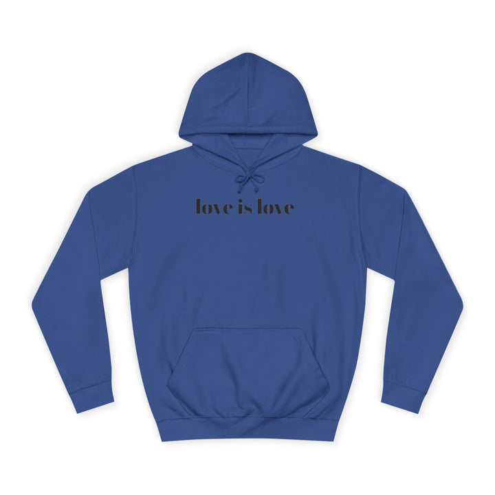 Unisex Love is Love Hoodie - Rainbow College Sweatshirt for Pride, LGBTQ+, Everyday Wear, Gift, Casual Style