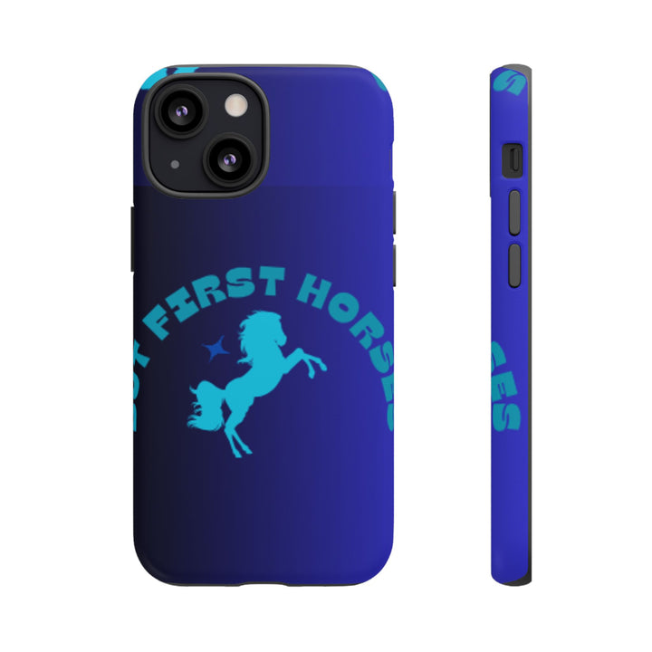 But First Horses Phone Case – Durable Tough Case for Horse Lovers