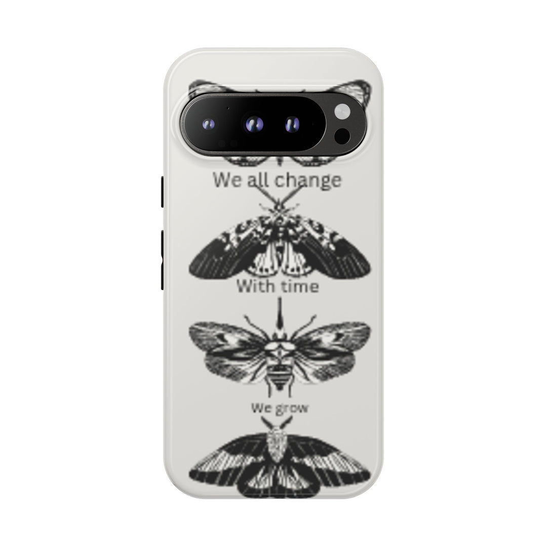 Inspirational Phone Case - We All Change With Time - Tough Cases for Nature Lovers