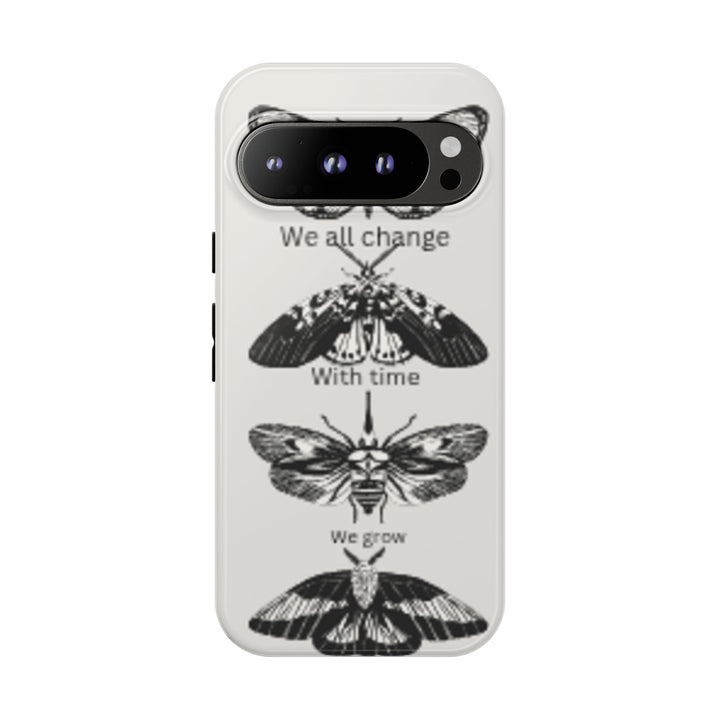 Inspirational Phone Case - We All Change With Time - Tough Cases for Nature Lovers