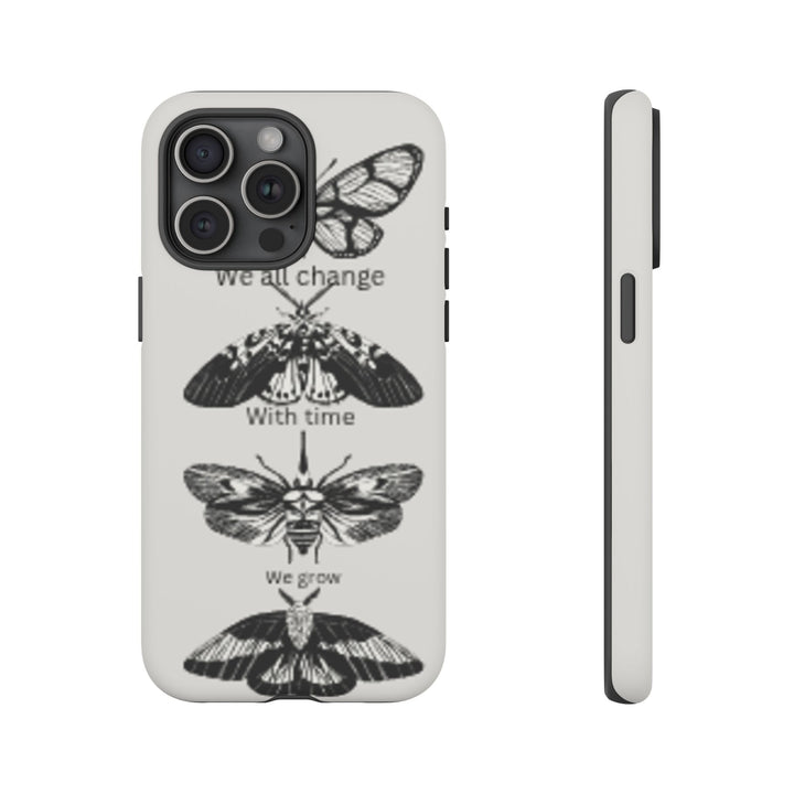 Inspirational Phone Case - We All Change With Time - Tough Cases for Nature Lovers