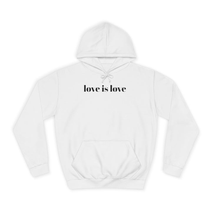 Unisex Love is Love Hoodie - Rainbow College Sweatshirt for Pride, LGBTQ+, Everyday Wear, Gift, Casual Style