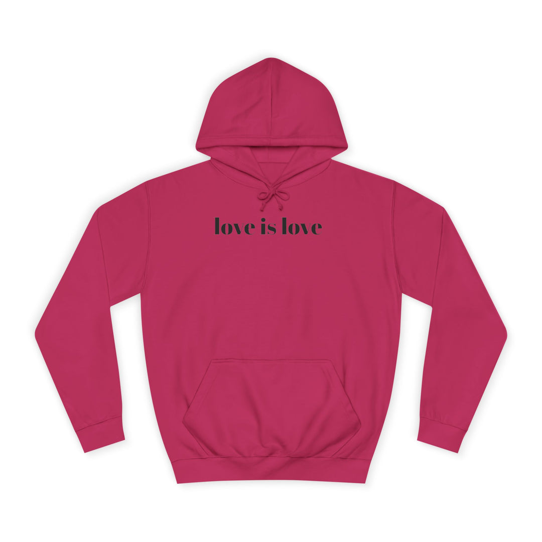 Unisex Love is Love Hoodie - Rainbow College Sweatshirt for Pride, LGBTQ+, Everyday Wear, Gift, Casual Style