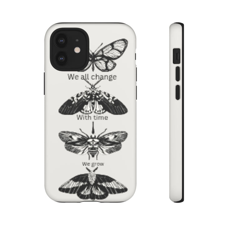 Inspirational Phone Case - We All Change With Time - Tough Cases for Nature Lovers