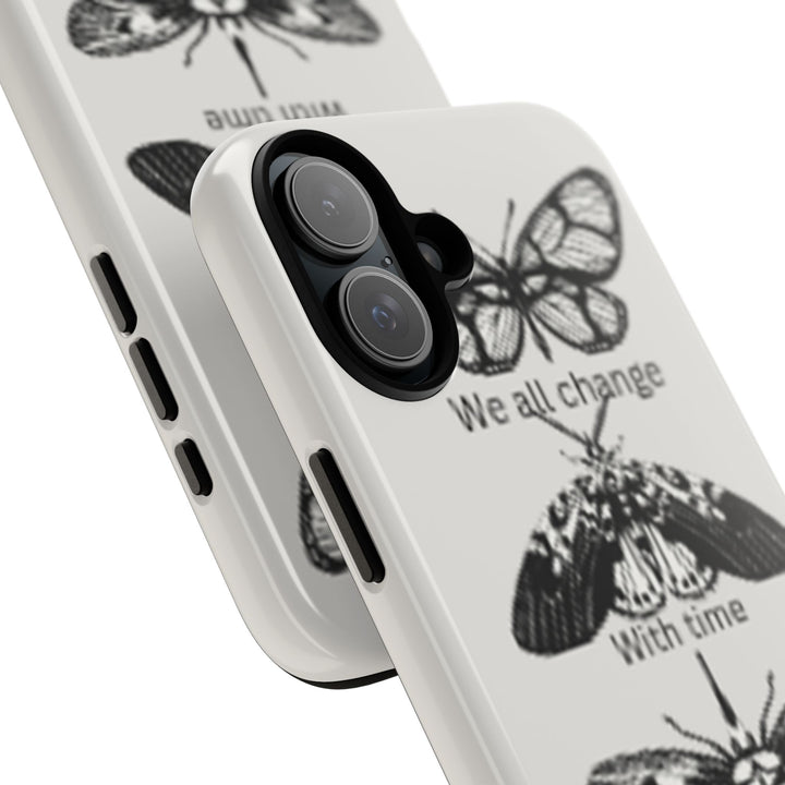 Inspirational Phone Case - We All Change With Time - Tough Cases for Nature Lovers