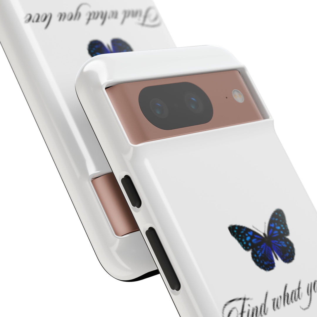Inspirational Phone Case - "Find What You Love and Do It"
