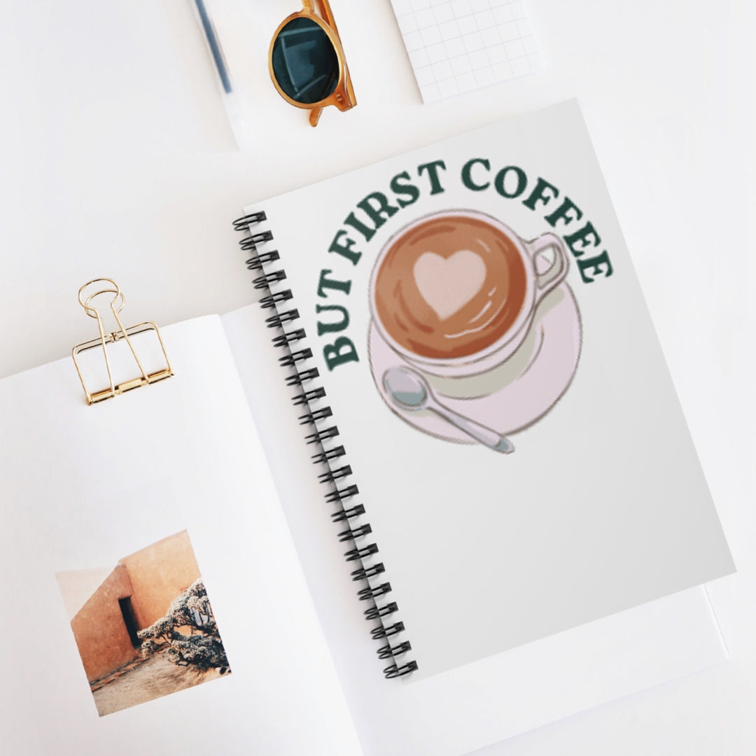 But First Coffee Spiral Notebook - Perfect Gift for Coffee Lovers