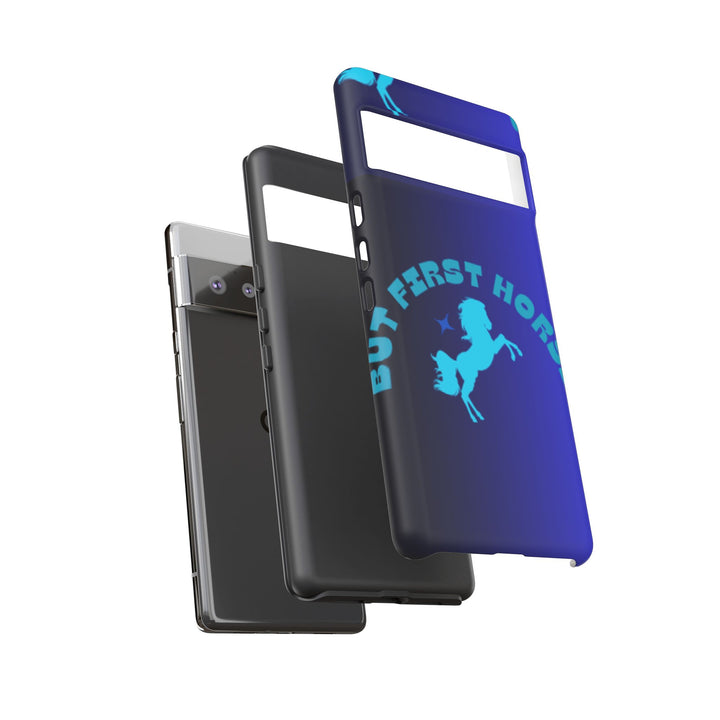 But First Horses Phone Case – Durable Tough Case for Horse Lovers
